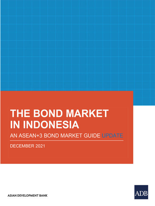 Title details for The Bond Market in Indonesia by Asian Development Bank - Available